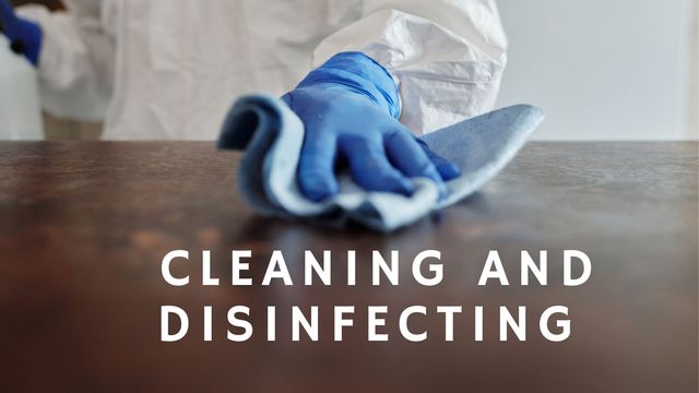 cleaning and disinfecting